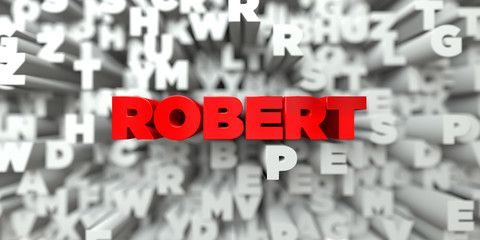 ROBERT -  Red text on typography background - 3D rendered royalty free stock image. This image can be used for an online website banner ad or a print postcard.