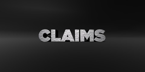 CLAIMS - hammered metal finish text on black studio - 3D rendered royalty free stock photo. This image can be used for an online website banner ad or a print postcard.