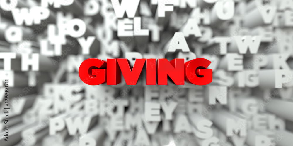 Fototapete giving - red text on typography background - 3d rendered royalty free stock image. this image can be