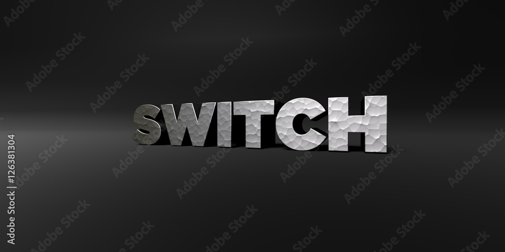 Fototapete switch - hammered metal finish text on black studio - 3d rendered royalty free stock photo. this ima