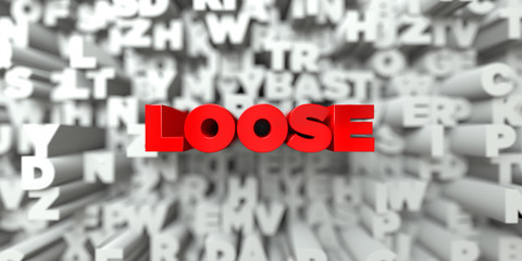 LOOSE -  Red text on typography background - 3D rendered royalty free stock image. This image can be used for an online website banner ad or a print postcard.