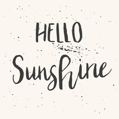 Unique hand drawn lettering poster with a phrase Hello Sunshine. Vector art for save the date card, wedding invitation, cover, poster, apparel design, postcard, mug or valentine's day card.