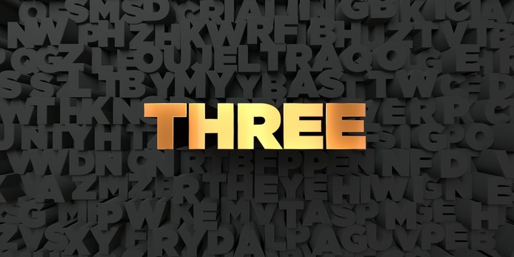 Three - Gold text on black background - 3D rendered royalty free stock picture. This image can be used for an online website banner ad or a print postcard.