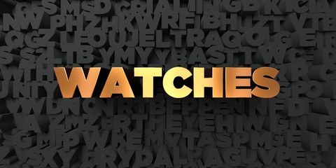 Watches - Gold text on black background - 3D rendered royalty free stock picture. This image can be used for an online website banner ad or a print postcard.