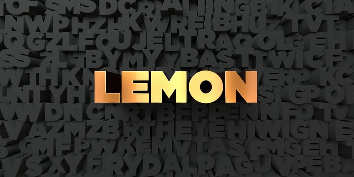 Lemon - Gold text on black background - 3D rendered royalty free stock picture. This image can be used for an online website banner ad or a print postcard.