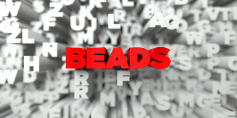 BEADS -  Red text on typography background - 3D rendered royalty free stock image. This image can be used for an online website banner ad or a print postcard.