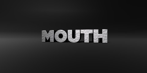 MOUTH - hammered metal finish text on black studio - 3D rendered royalty free stock photo. This image can be used for an online website banner ad or a print postcard.