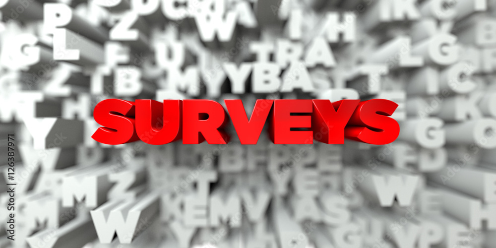 Fototapete SURVEYS -  Red text on typography background - 3D rendered royalty free stock image. This image can be used for an online website banner ad or a print postcard.