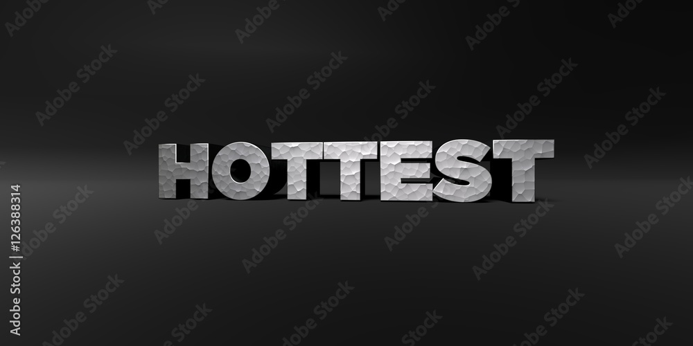 Fototapete hottest - hammered metal finish text on black studio - 3d rendered royalty free stock photo. this im