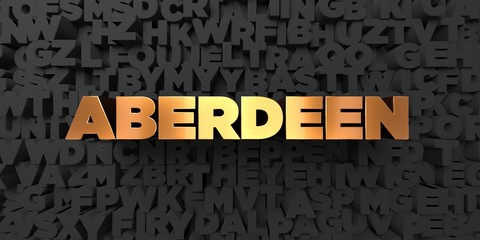 Aberdeen - Gold text on black background - 3D rendered royalty free stock picture. This image can be used for an online website banner ad or a print postcard.