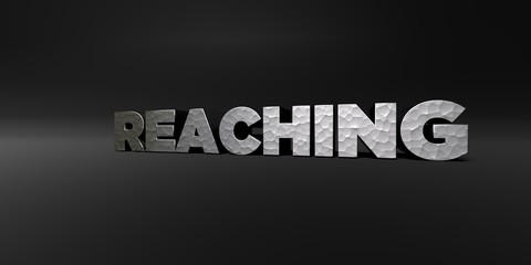 REACHING - hammered metal finish text on black studio - 3D rendered royalty free stock photo. This image can be used for an online website banner ad or a print postcard.