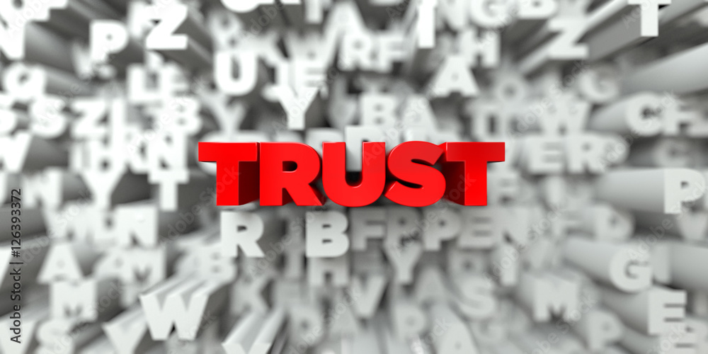 Fototapete trust - red text on typography background - 3d rendered royalty free stock image. this image can be 