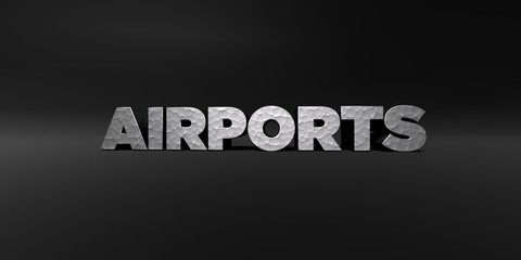 AIRPORTS - hammered metal finish text on black studio - 3D rendered royalty free stock photo. This image can be used for an online website banner ad or a print postcard.