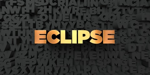 Eclipse - Gold text on black background - 3D rendered royalty free stock picture. This image can be used for an online website banner ad or a print postcard.