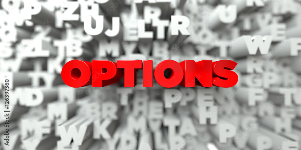 Fototapete options - red text on typography background - 3d rendered royalty free stock image. this image can b