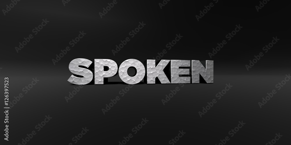 Fototapete spoken - hammered metal finish text on black studio - 3d rendered royalty free stock photo. this ima