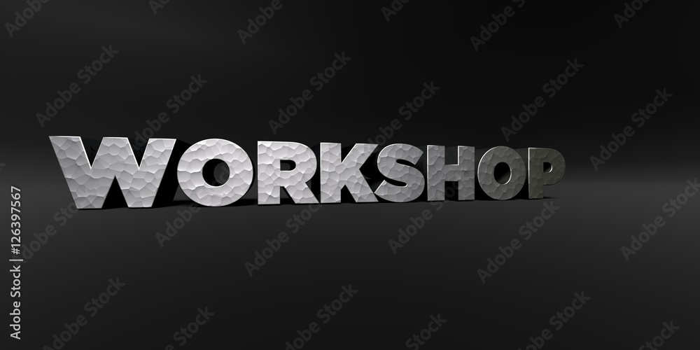 Fototapete workshop - hammered metal finish text on black studio - 3d rendered royalty free stock photo. this i