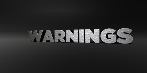 WARNINGS - hammered metal finish text on black studio - 3D rendered royalty free stock photo. This image can be used for an online website banner ad or a print postcard.