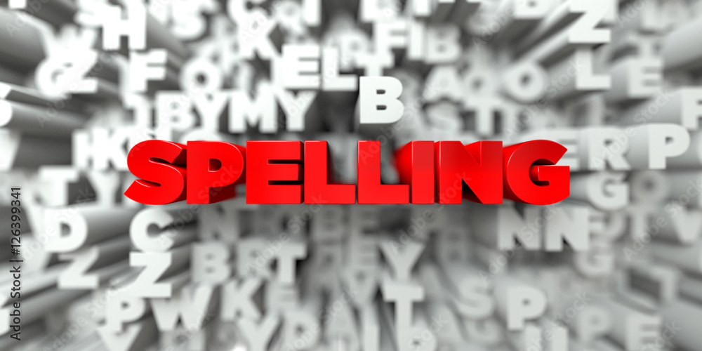 Fototapete spelling - red text on typography background - 3d rendered royalty free stock image. this image can 