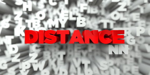 DISTANCE -  Red text on typography background - 3D rendered royalty free stock image. This image can be used for an online website banner ad or a print postcard.