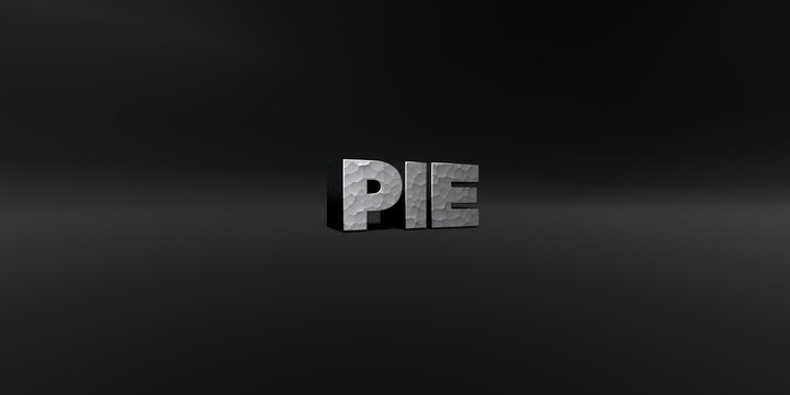 PIE - hammered metal finish text on black studio - 3D rendered royalty free stock photo. This image can be used for an online website banner ad or a print postcard.