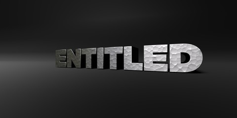 ENTITLED - hammered metal finish text on black studio - 3D rendered royalty free stock photo. This image can be used for an online website banner ad or a print postcard.