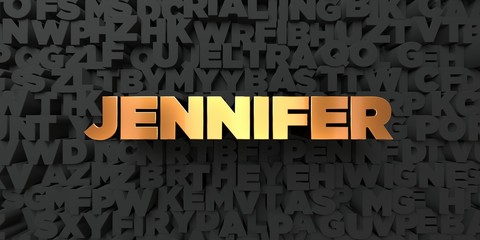 Jennifer - Gold text on black background - 3D rendered royalty free stock picture. This image can be used for an online website banner ad or a print postcard.