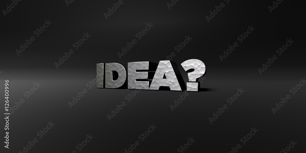 Fototapete IDEA? - hammered metal finish text on black studio - 3D rendered royalty free stock photo. This image can be used for an online website banner ad or a print postcard.