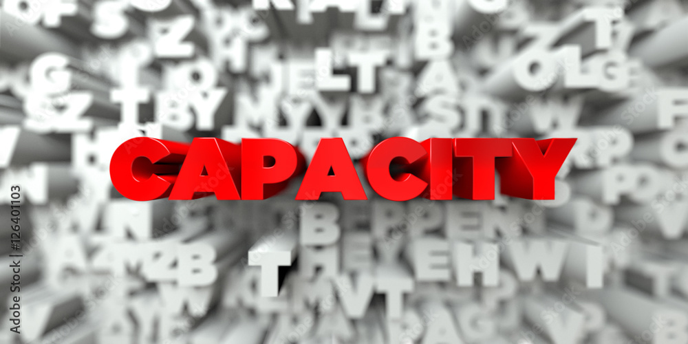 Fototapete capacity - red text on typography background - 3d rendered royalty free stock image. this image can 