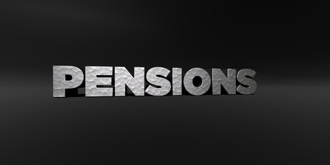 PENSIONS - hammered metal finish text on black studio - 3D rendered royalty free stock photo. This image can be used for an online website banner ad or a print postcard.