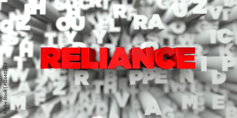 Fototapete reliance - red text on typography background - 3d rendered royalty free stock image. this image can 