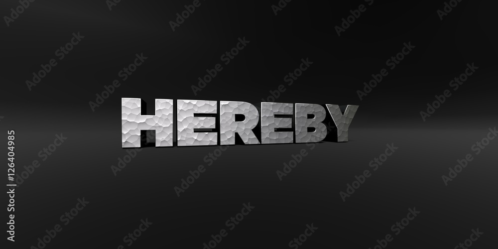Fototapete hereby - hammered metal finish text on black studio - 3d rendered royalty free stock photo. this ima