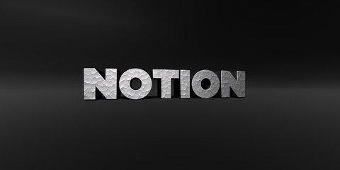 NOTION - hammered metal finish text on black studio - 3D rendered royalty free stock photo. This image can be used for an online website banner ad or a print postcard.