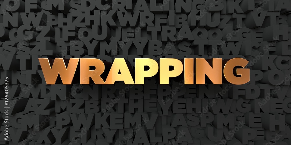 Fototapete wrapping - gold text on black background - 3d rendered royalty free stock picture. this image can be