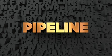 Pipeline - Gold text on black background - 3D rendered royalty free stock picture. This image can be used for an online website banner ad or a print postcard.