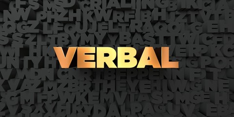 Verbal - Gold text on black background - 3D rendered royalty free stock picture. This image can be used for an online website banner ad or a print postcard.
