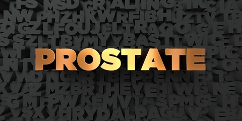 Prostate - Gold text on black background - 3D rendered royalty free stock picture. This image can be used for an online website banner ad or a print postcard.