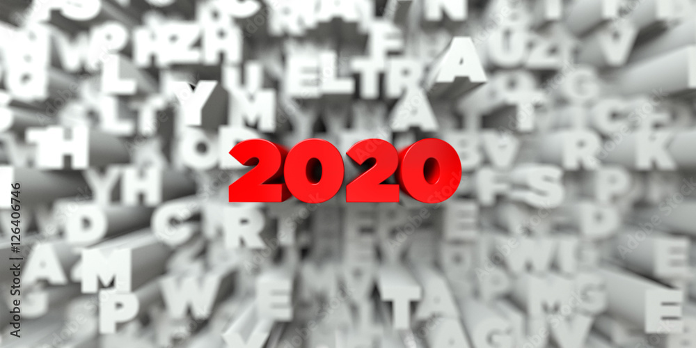 Fototapete 2020 - red text on typography background - 3d rendered royalty free stock image. this image can be u