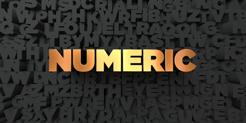 Numeric - Gold text on black background - 3D rendered royalty free stock picture. This image can be used for an online website banner ad or a print postcard.