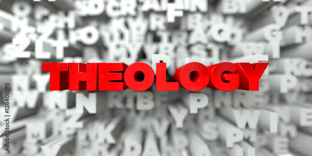 Fototapete theology - red text on typography background - 3d rendered royalty free stock image. this image can 