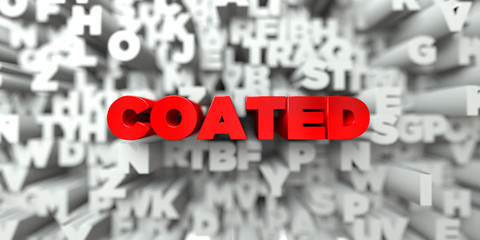 COATED -  Red text on typography background - 3D rendered royalty free stock image. This image can be used for an online website banner ad or a print postcard.