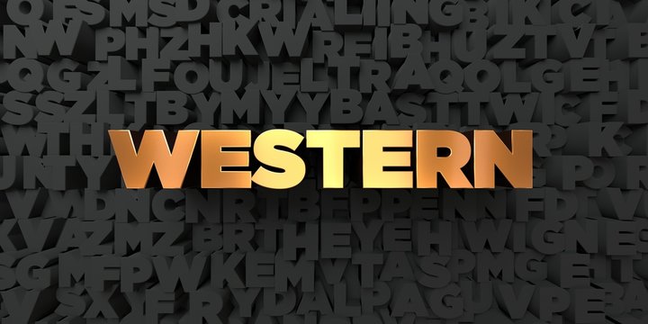 Western - Gold text on black background - 3D rendered royalty free stock picture. This image can be used for an online website banner ad or a print postcard.