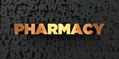 Pharmacy - Gold text on black background - 3D rendered royalty free stock picture. This image can be used for an online website banner ad or a print postcard.