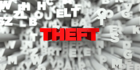 THEFT -  Red text on typography background - 3D rendered royalty free stock image. This image can be used for an online website banner ad or a print postcard.