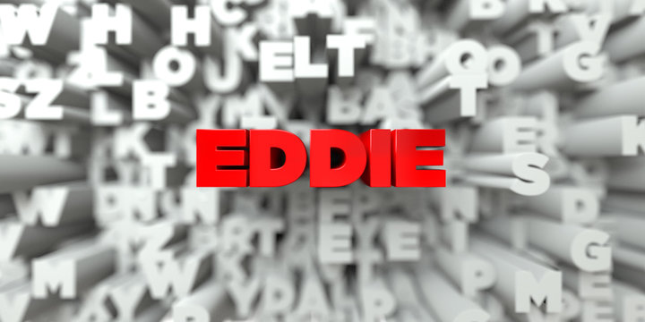 EDDIE -  Red text on typography background - 3D rendered royalty free stock image. This image can be used for an online website banner ad or a print postcard.