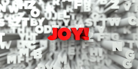 JOY! -  Red text on typography background - 3D rendered royalty free stock image. This image can be used for an online website banner ad or a print postcard.