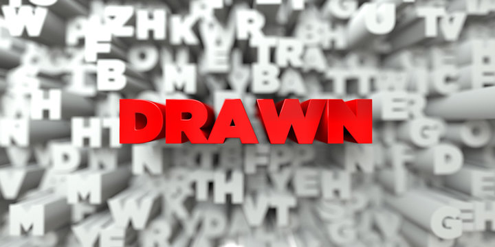 DRAWN -  Red text on typography background - 3D rendered royalty free stock image. This image can be used for an online website banner ad or a print postcard.