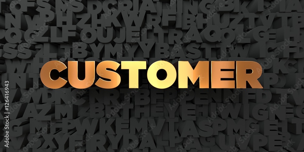 Fototapete customer - gold text on black background - 3d rendered royalty free stock picture. this image can be