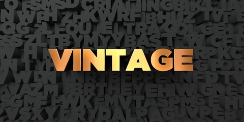 Vintage - Gold text on black background - 3D rendered royalty free stock picture. This image can be used for an online website banner ad or a print postcard.