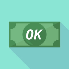 Long shadow bank note with    the text OK